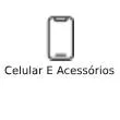 Celular e Acessórios