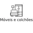 Móveis e Colchões