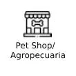 Pet Shop / Agropecuária