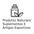 Produtos Naturais/ Suplementos e Artigos Esportivos